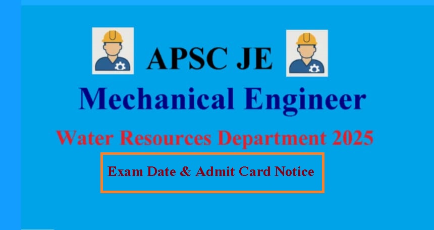 APSC Junior Engineer (Mechanical) Screening Test 2025 – Exam Date & Admit Card Notice
