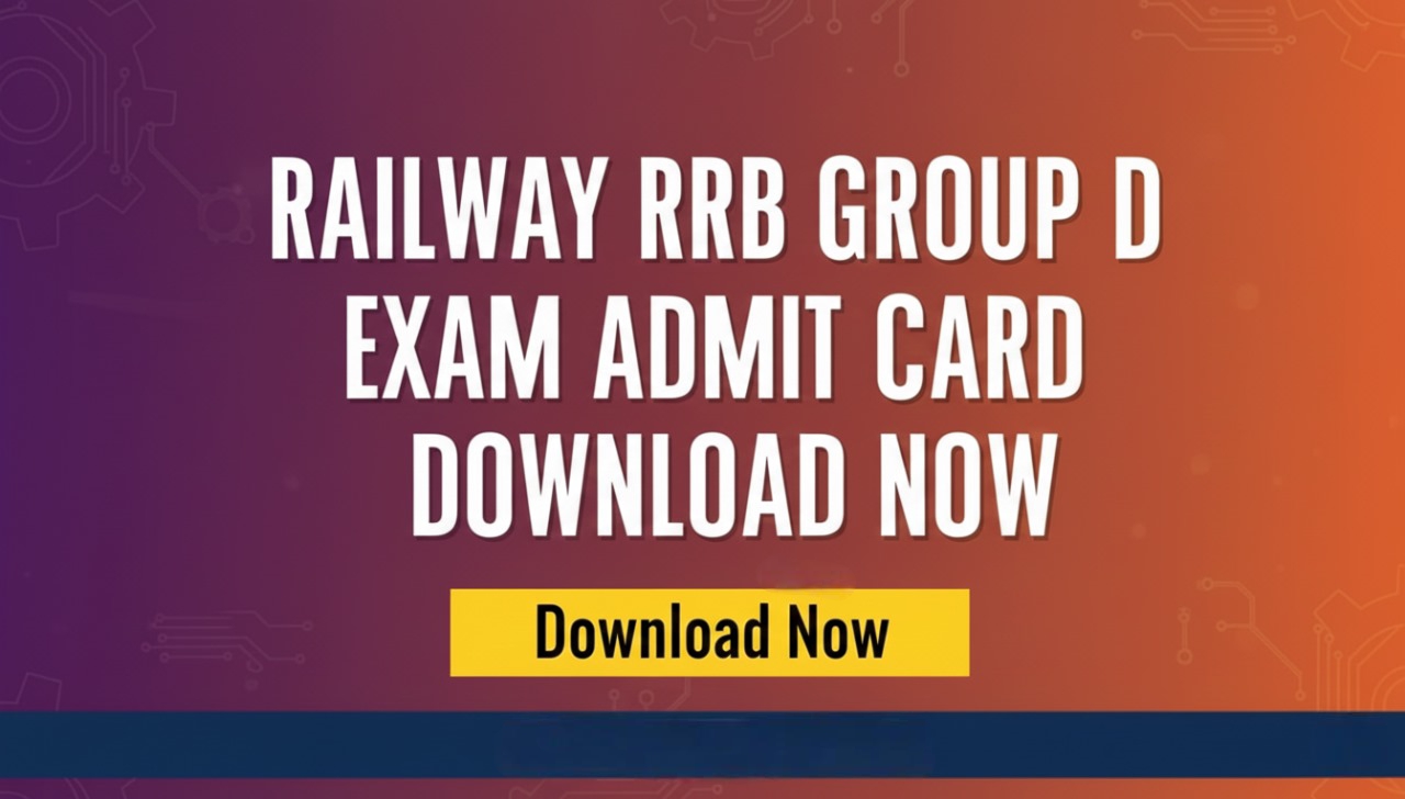Railway RRB Group D Exam Admit Card 2025