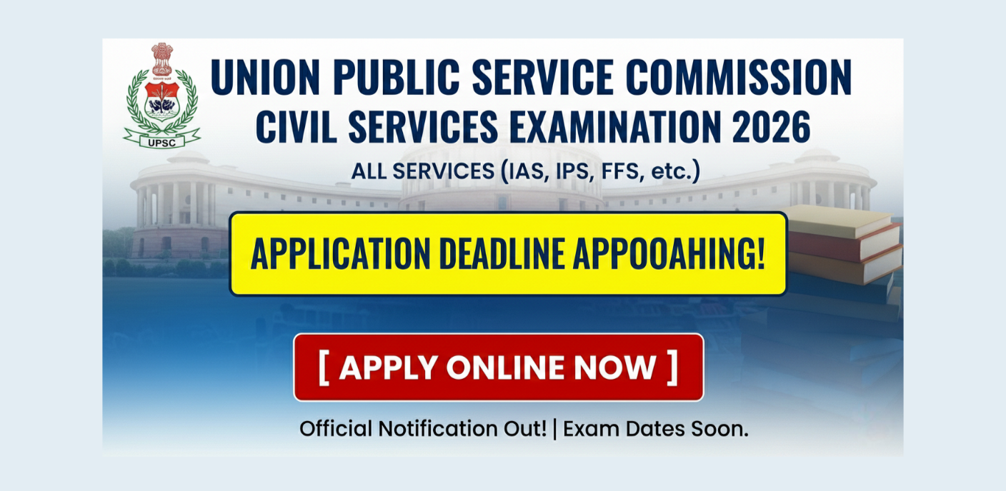 UPSC Civil Services Examination 2026 - Recruitment for All Services